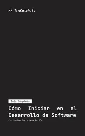 Portada de Cómo iniciar en el desarrollo de software
